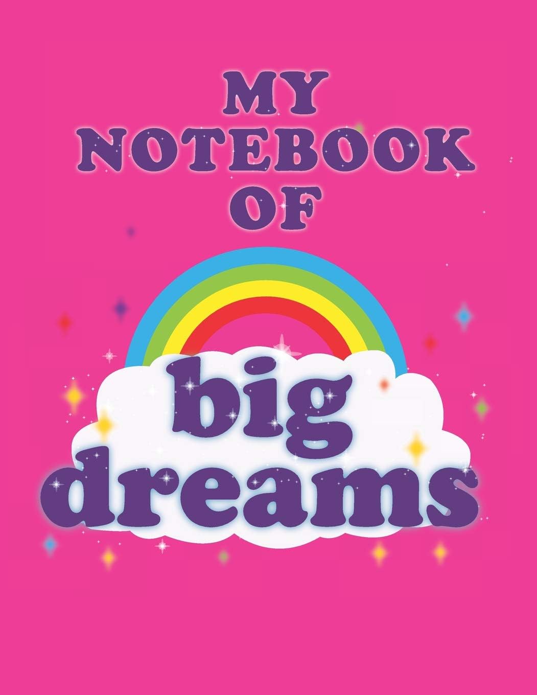 College Ruled Composition Notebook For Girls With Big Dreams
