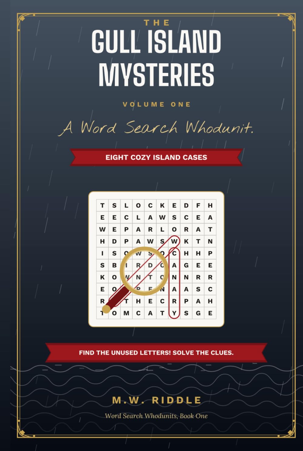 The Gull Island Mysteries: A Cozy Murder Mystery Puzzle Book for Adults | 8 Whodunit Cases Told in 40 Word Search Grids (Word Search Whodunits)