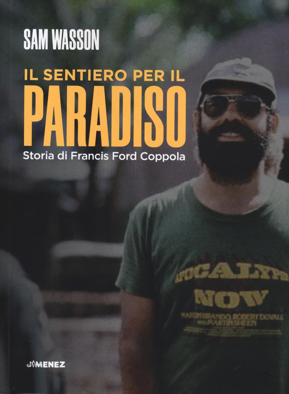 Il Sentiero Per Il Paradiso. Storia Di Francis Ford Coppola - 4