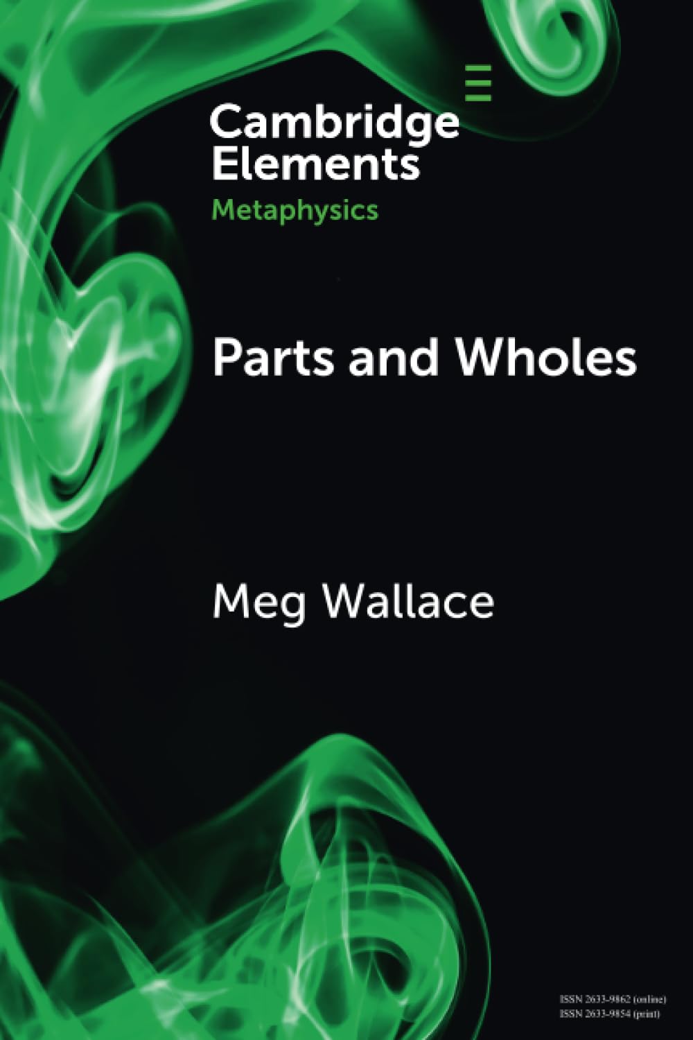 Parts and Wholes: Spatial to Modal (Elements in Metaphysics)