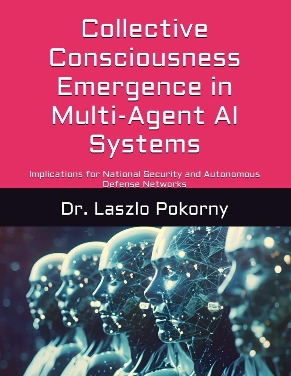 Collective Consciousness Emergence in Multi-Agent AI Systems: Implications for National Security and Autonomous Defense Networks