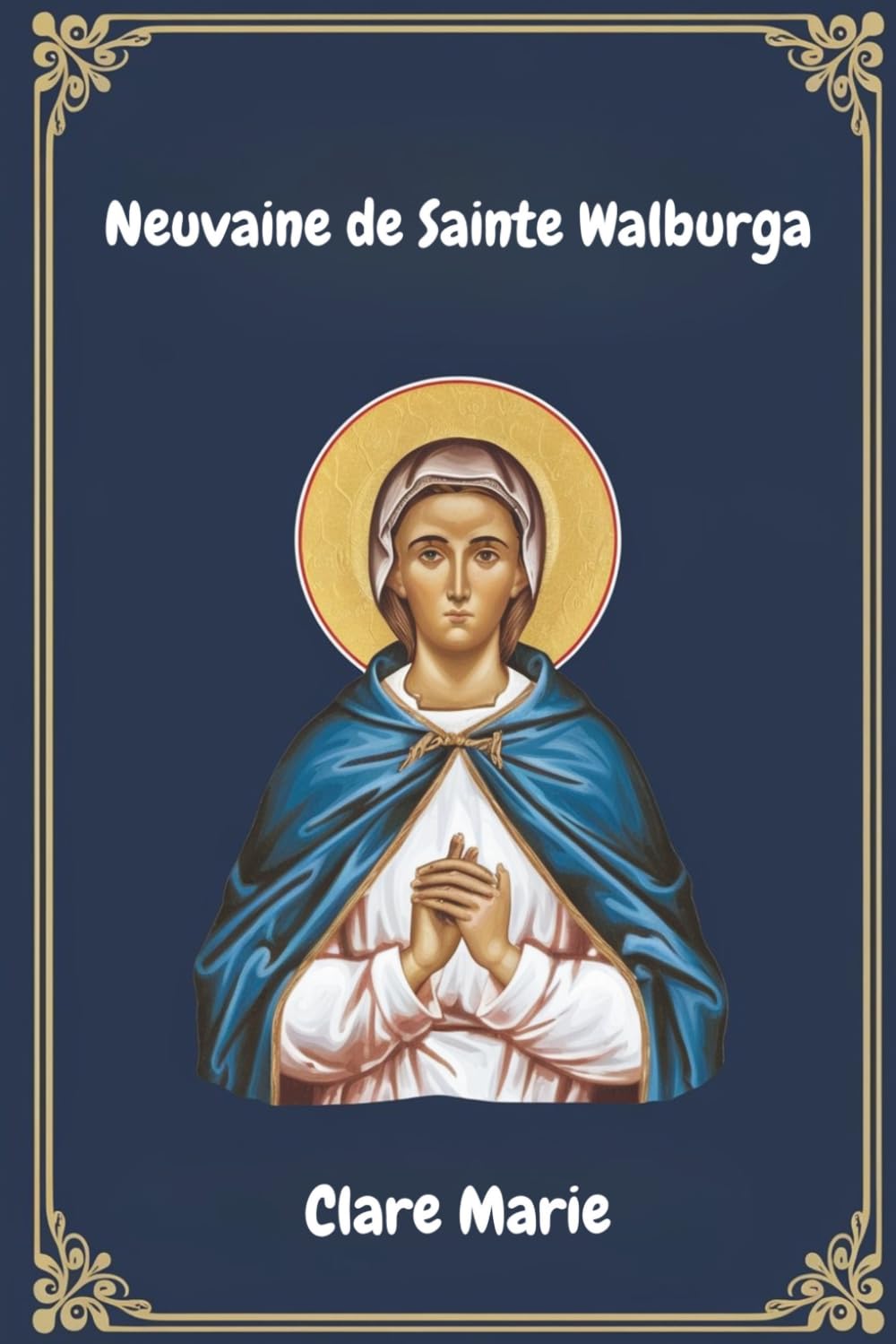 Neuvaine de Sainte Walburga