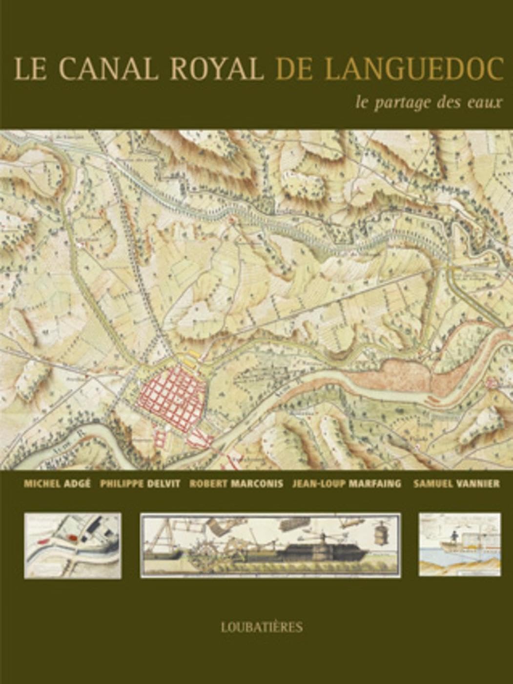Le canal royal de Languedoc: Le partage des eaux