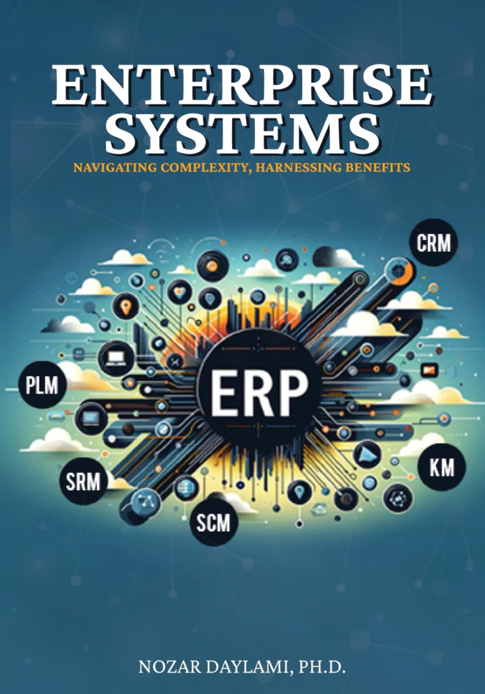 Enterprise Systems: Navigating Complexity, Harnessing Benefits