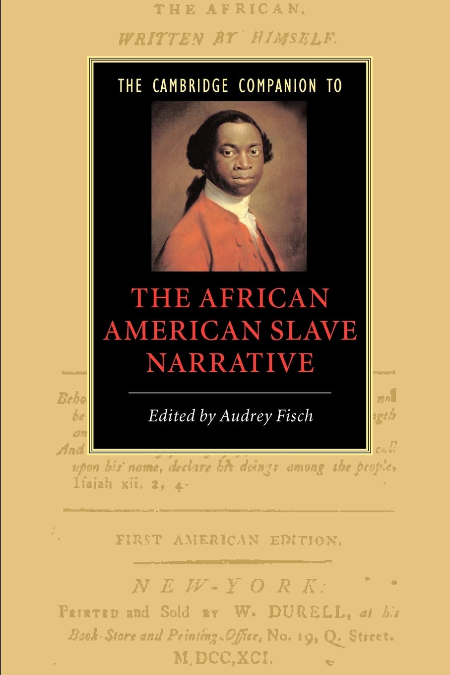 The Cambridge Companion to the African American Slave Narrative (Cambridge Companions to Literature)