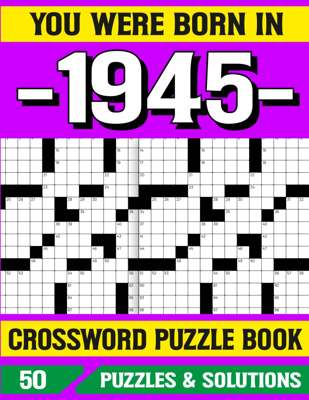 You Were Born In 1945 Crossword Puzzle Book: Relaxing Crossword Puzzle Book for 1945 Born with Brain Games