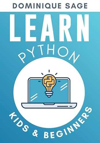 LEARN Python: Kids &amp; Beginners. Python for Beginners with Hands-on Fun Project &amp; Games. (Learn Coding Fast with Hands-On Fun Project &amp; Games): 1