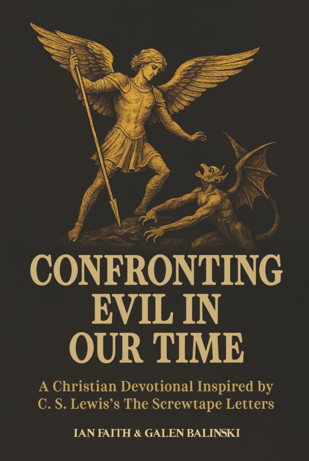 Confronting Evil in Our Time: A Christian Devotional Inspired by C. S. Lewis’s The Screwtape Letters      Hardcover – November 13, 2025