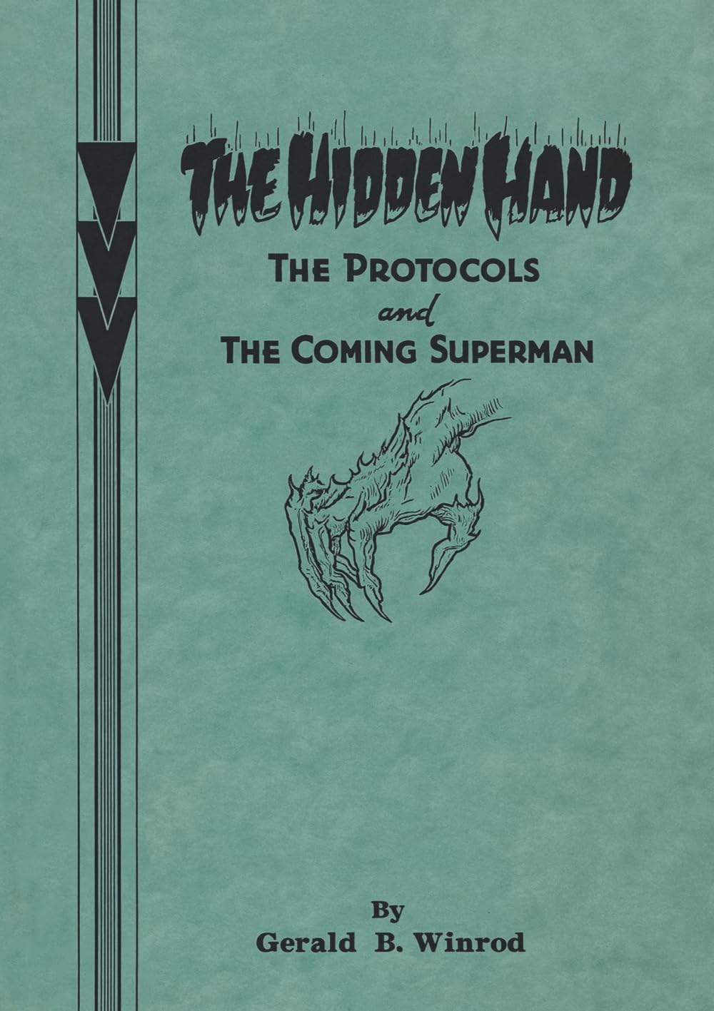 The Hidden Hand: The Protocols and the Coming Superman