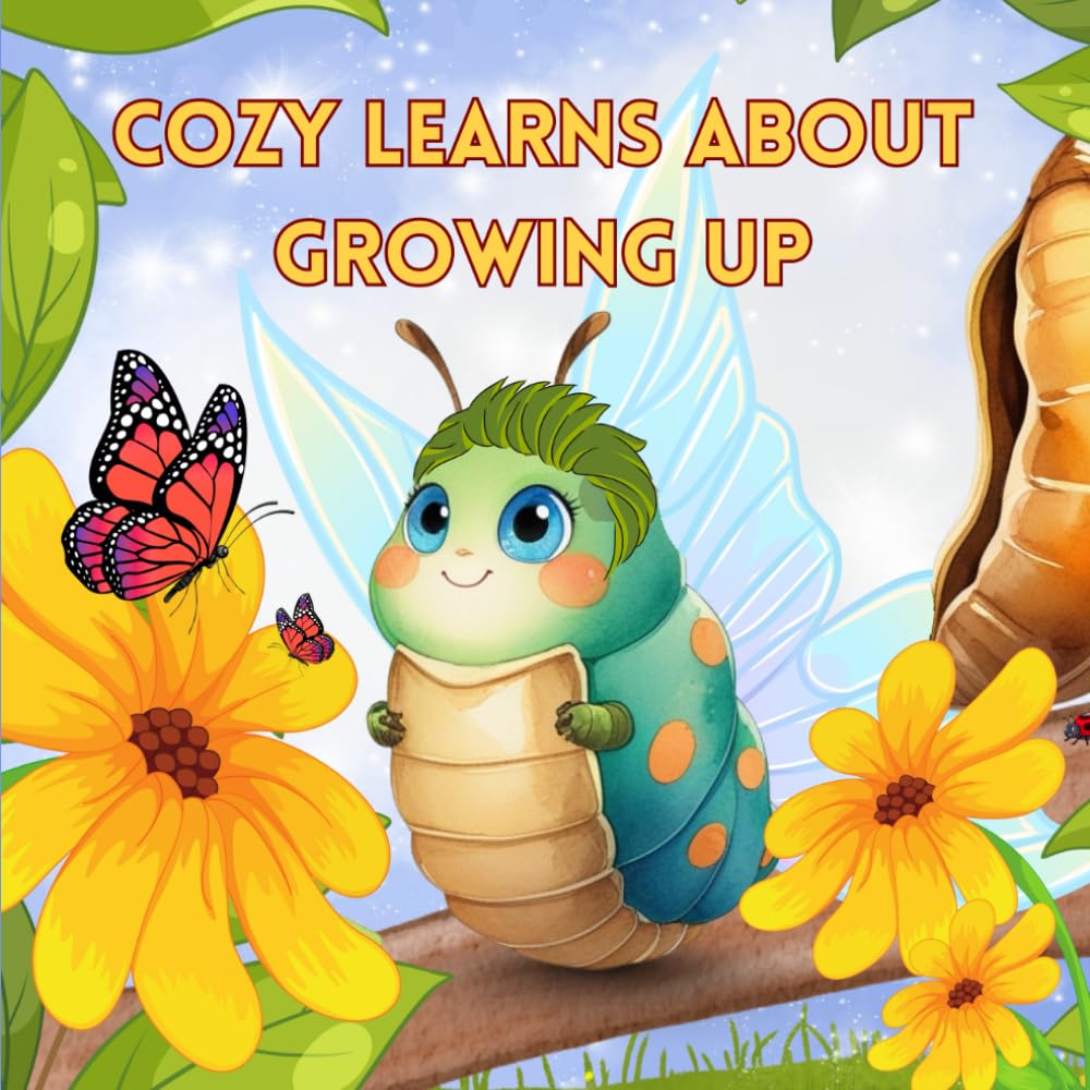Cozy Learns About Growing Up: A Heartwarming Story About Change, Confidence, and Growing with Grace