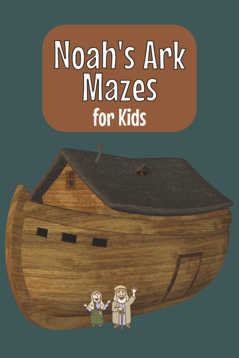 Noah's Ark Mazes for Kids: 50 Fun Mazes for Ages 6-10