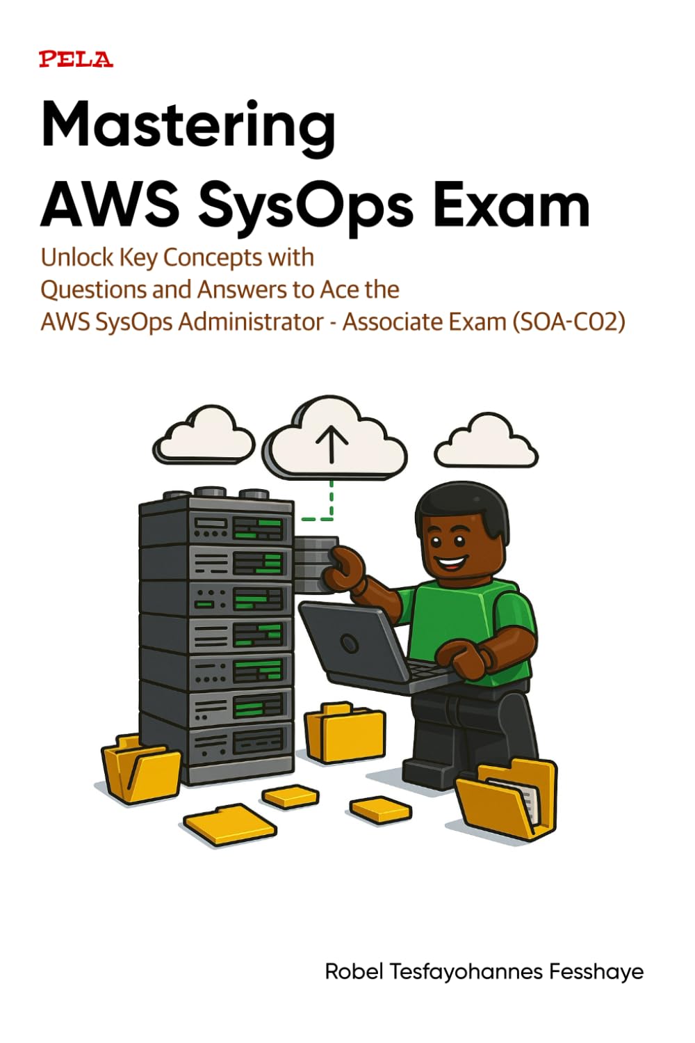 Mastering AWS SysOps Exam: Unlock Key Concepts with Questions and Answers to Ace the AWS SysOps Administrator - Associate Exam (SOA-C02)