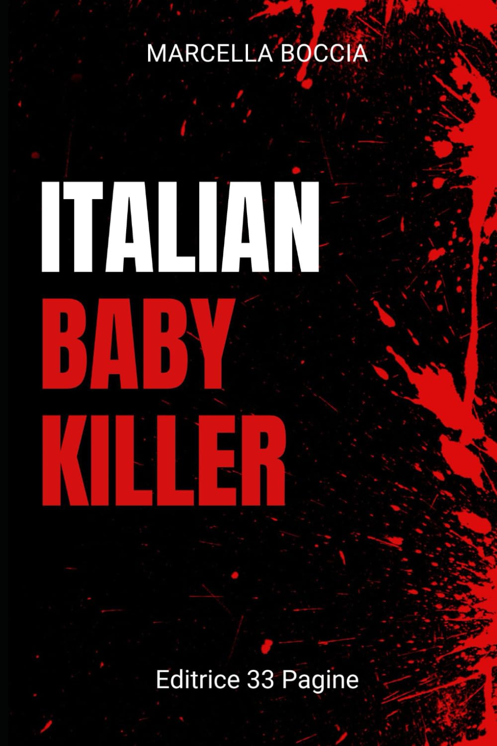 ITALIAN BABY KILLER: True crime