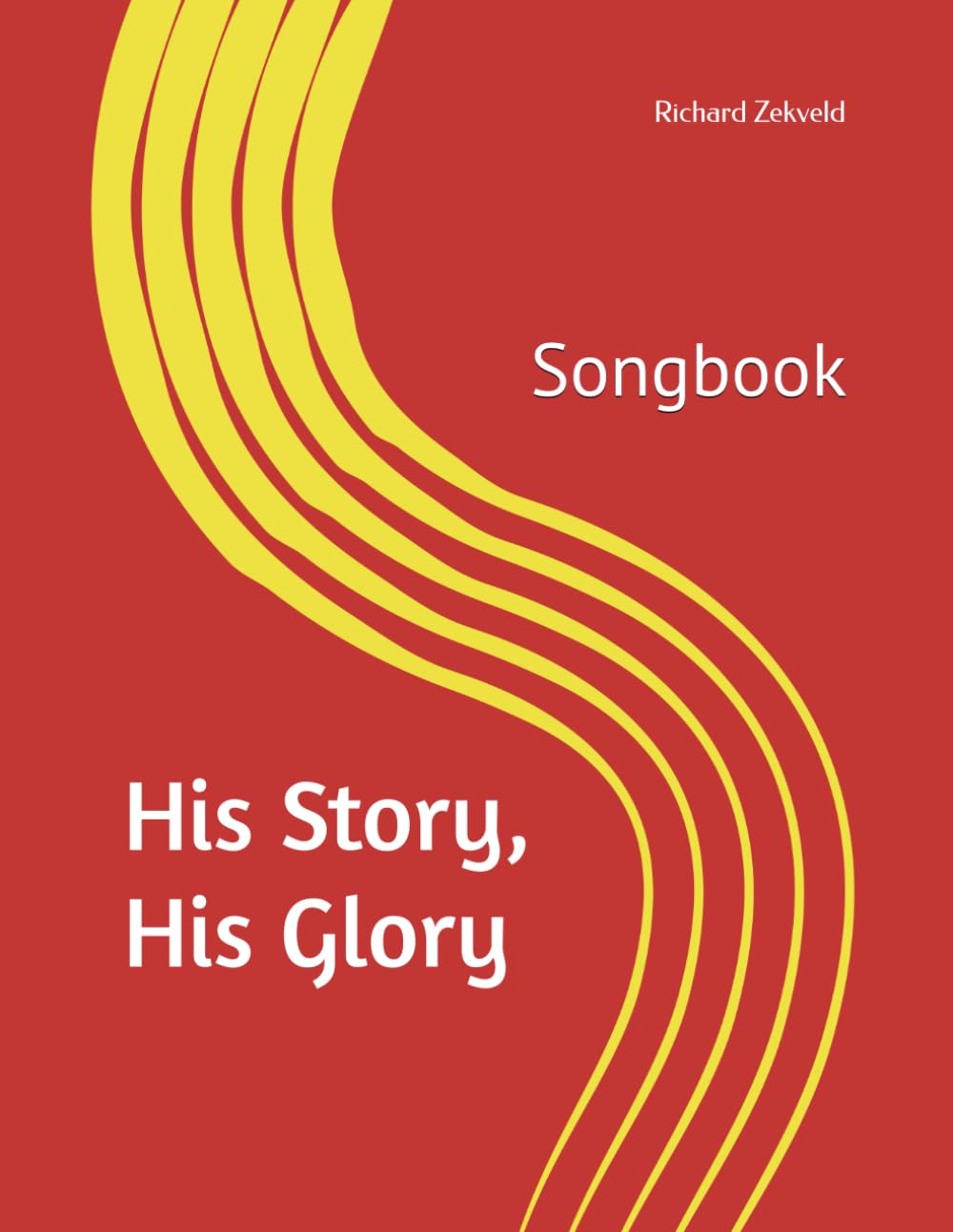 His Story, His Glory: Songbook (The Covenant Fellowship Series)