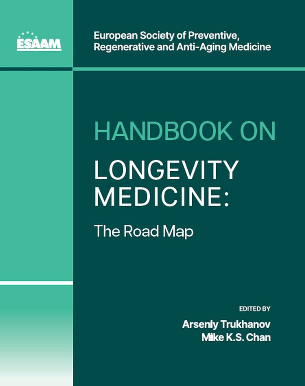 Handbook on Longevity Medicine: The Road Map