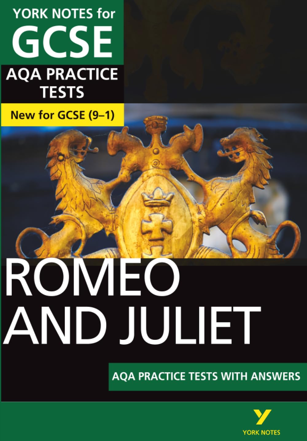 Romeo and Juliet AQA Practice Tests York Notes GCSE - for 2026, 2027 exams: n/a: York Notes Series