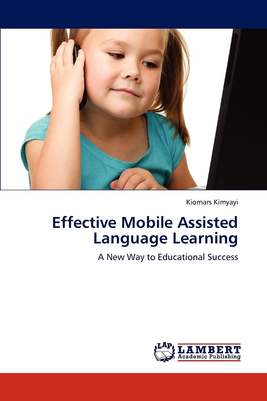 Effective Mobile Assisted Language Learning: A New Way to Educational Success