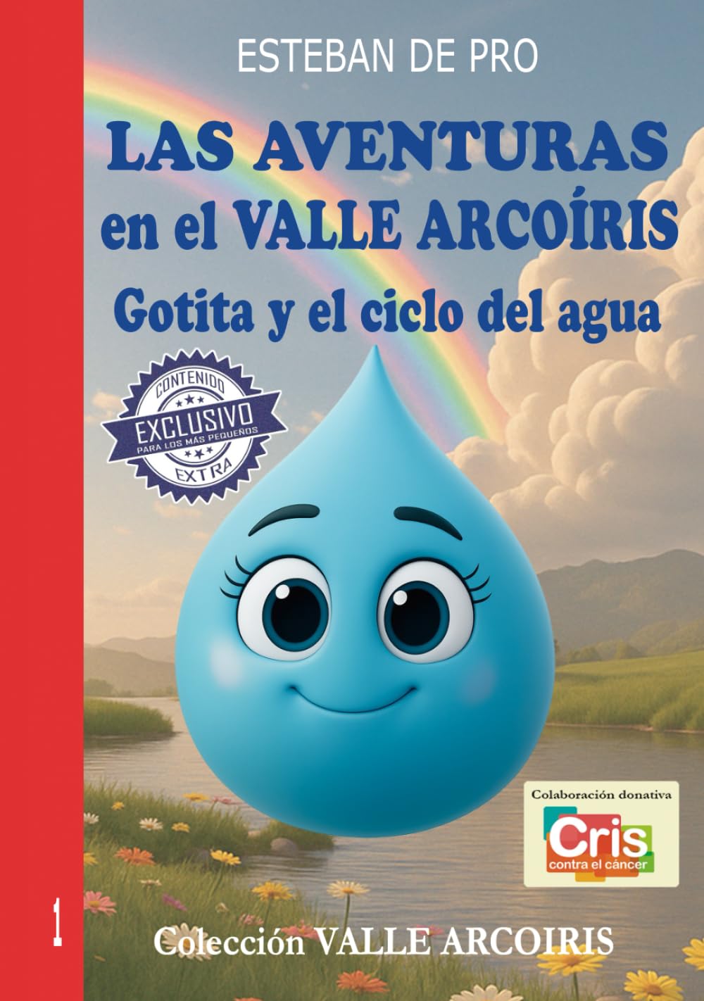 LAS AVENTURAS en el VALLE ARCOÍRIS: Gotita y el ciclo del agua
