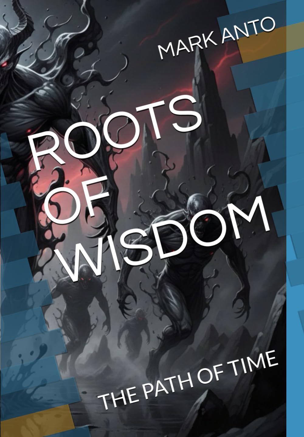 ROOTS OF WISDOM: THE PATH OF TIME (PLASOMOT)