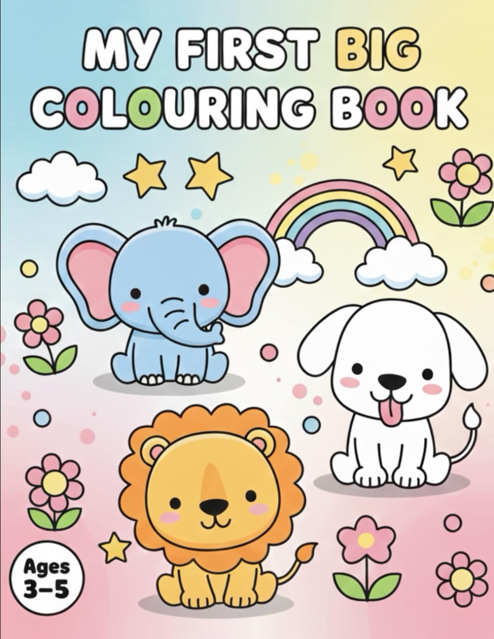 My First Colouring Book: Age 3-5
