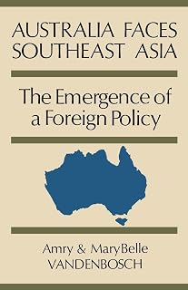Australia Faces Southeast Asia: The Emergence of a Foreign Policy