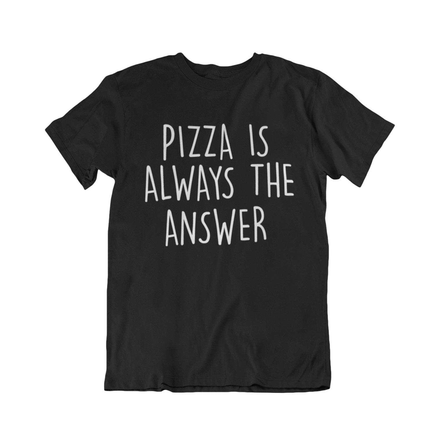 Buzz Shirts Men's Black Pizza Is Always The Answer, Or Wo's Funny Slogan Unisex Fit Organic Cotton T-Shirt