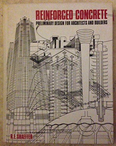 Reinforced Concrete: Preliminary Design for Architects and Builders
