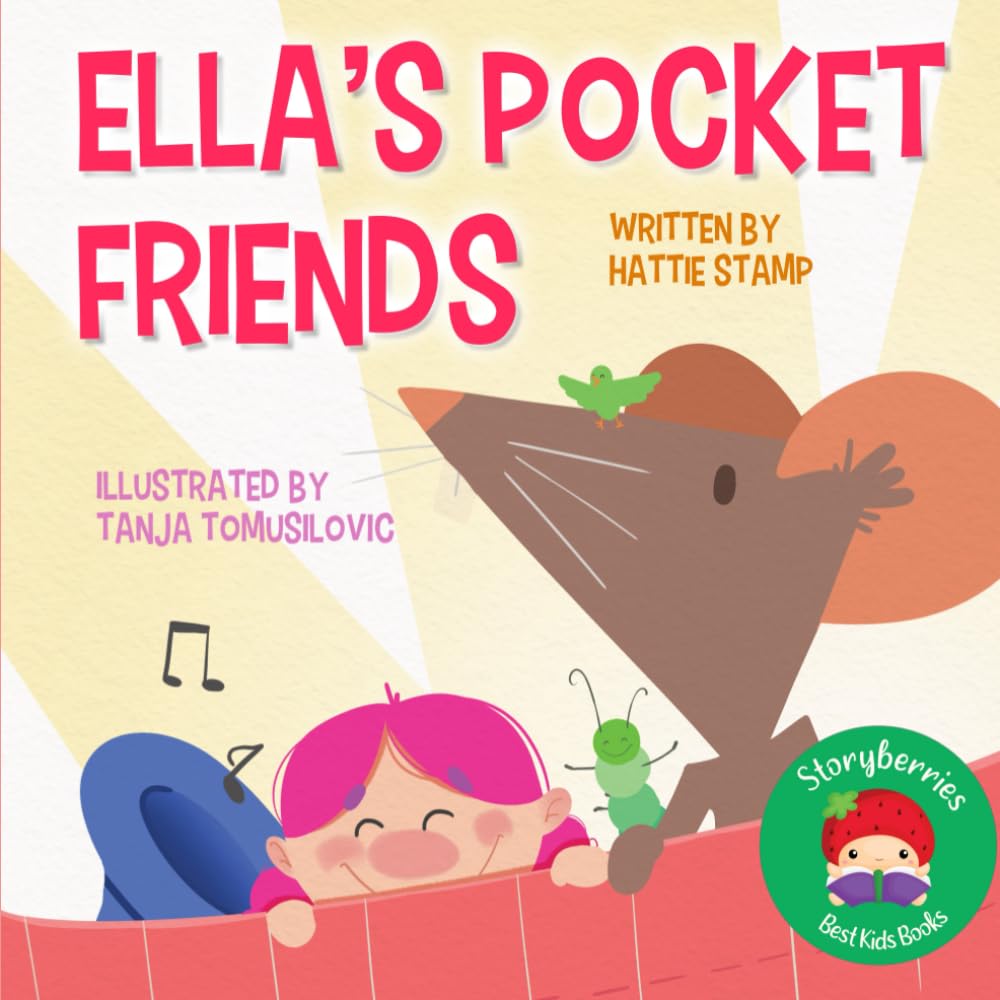 Ella's Pocket Friends: A Story About a Magical Pocket!