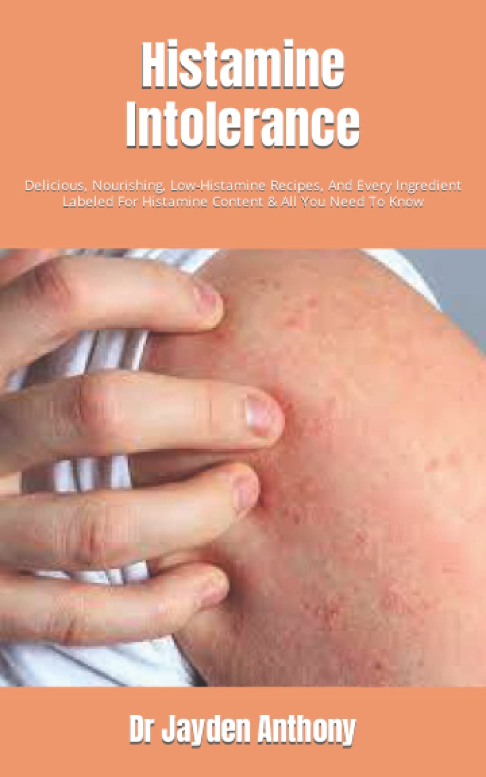 Buy Histamine Intolerance Delicious Nourishing Low Histamine Recipes buy-histamine-intolerance-delicious-nourishing-low-histamine-recipes