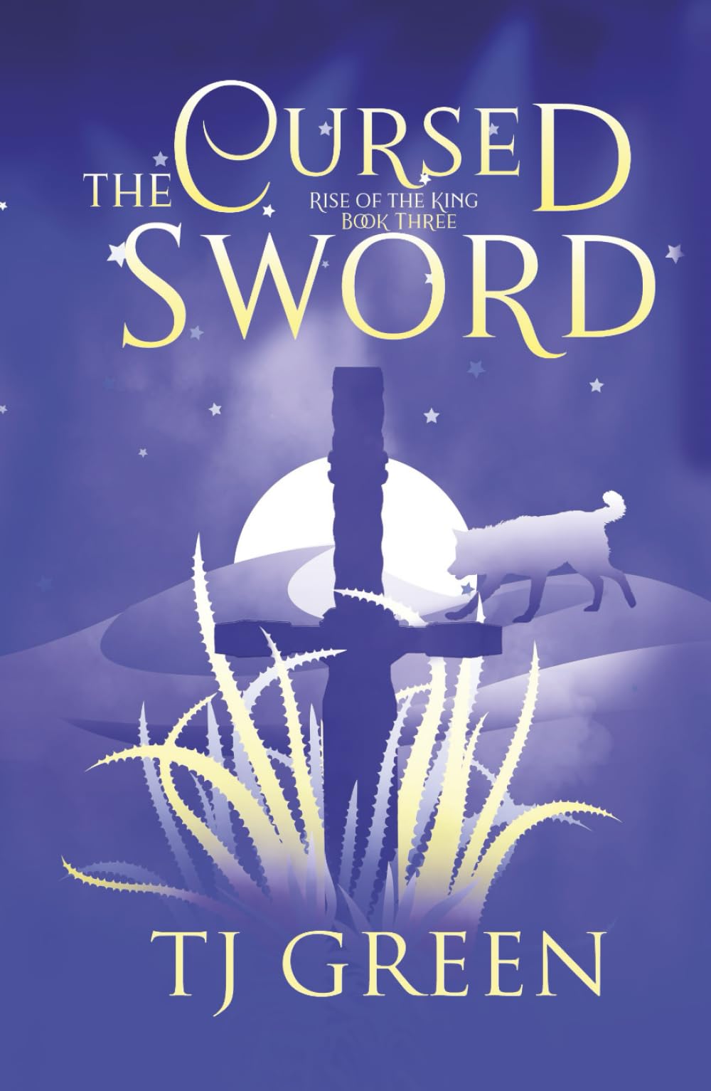 The Cursed Sword: Arthurian Fantasy (Rise of the King)