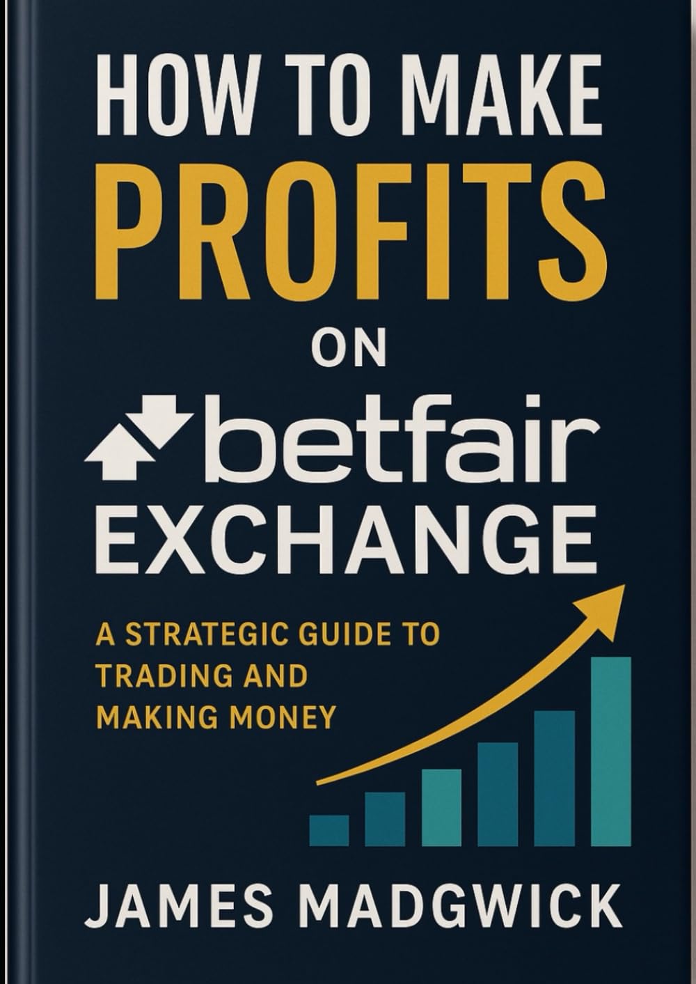 How to make profits on Betfair Exchange: A strategic guide to trading and making money