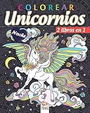  colorear unicornios - 2 libros en 1 - Noche: Libro para colorear para adultos (Mandalas) - Antiestrés - 2 libros en 1 - edición nocturna