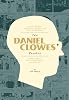 The Daniel Clowes Reader: Ghost World, Nine Short Stories & Critical Materia Paperback Illustrated, August 6, 2013