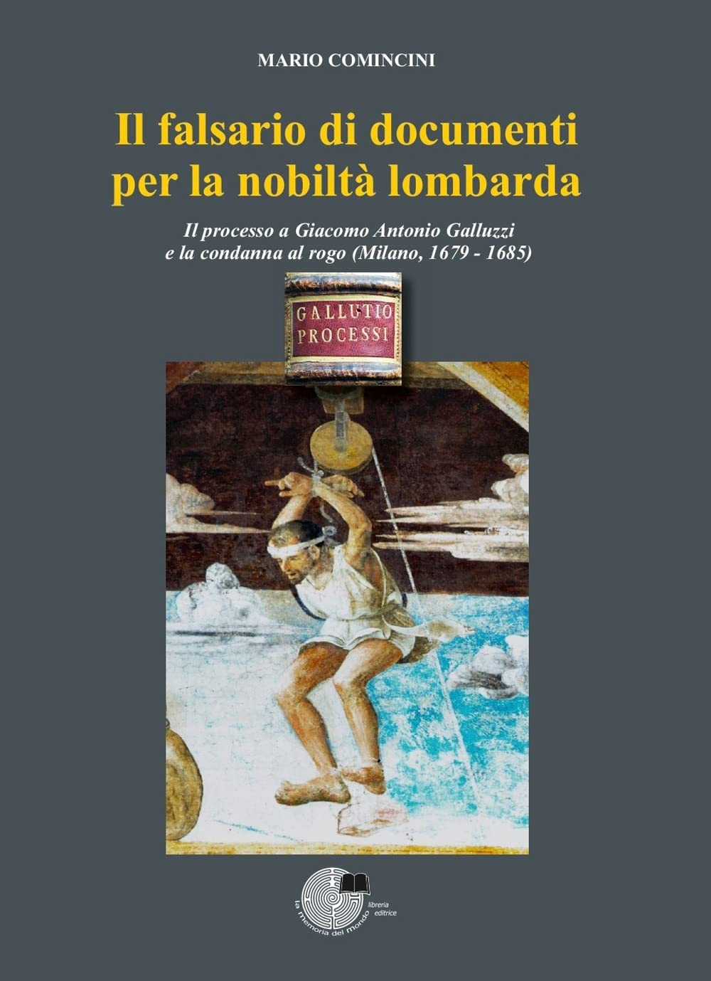 Il Falsario Di Documenti Per La Nobiltà Lombarda - 4