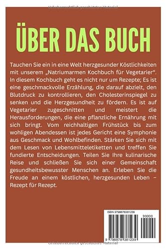 Natriumarmes Kochbuch Für Vegetarier: Schnelle, einfache und umfassende herzgesunde pflanzliche Reze