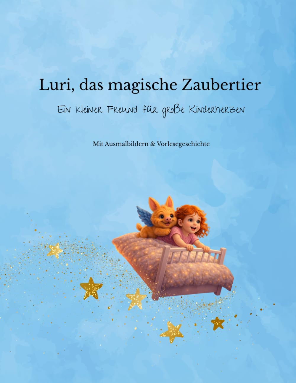 Luri das magische Zaubertier: Ein kleiner Freund für große Kinderherzen