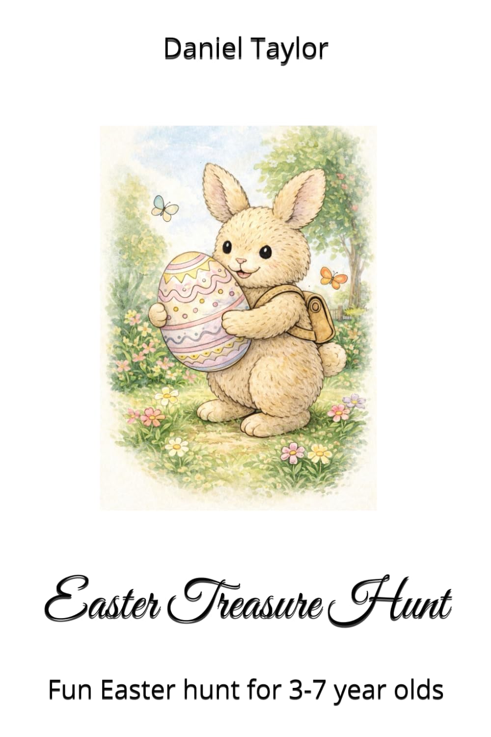 Easter Treasure Hunt: Fun Easter hunt for 3-7 year olds (Treasure Hunts at Home)