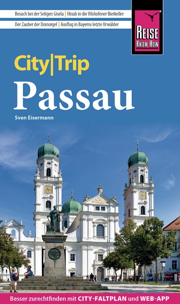 Reise Know-How CityTrip Passau: Reiseführer mit Stadtplan und kostenloser Web-App