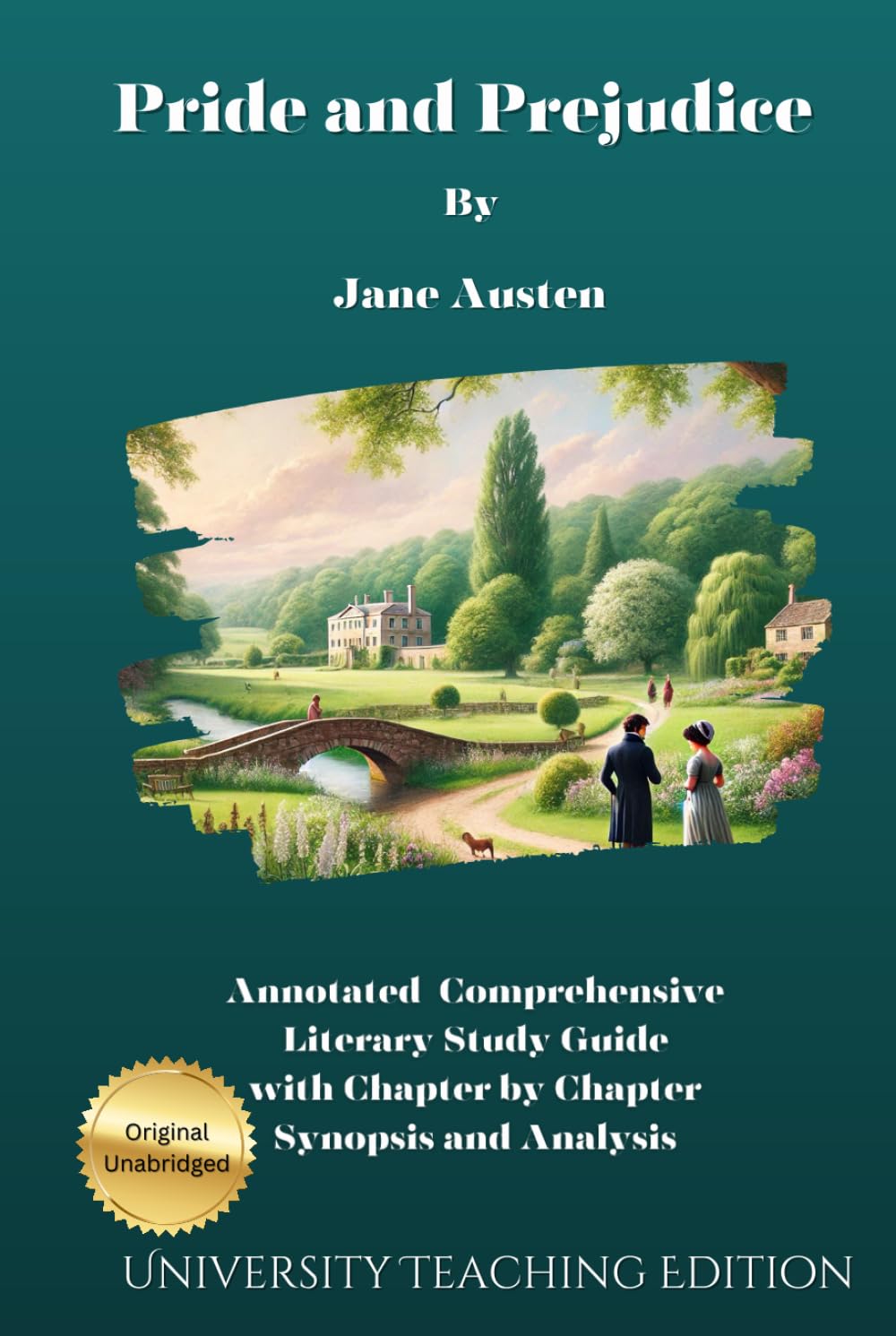 Pride and Predjudice: Annotated - Comprehensive Literary Study with chapter by chapter synopsis and analysis