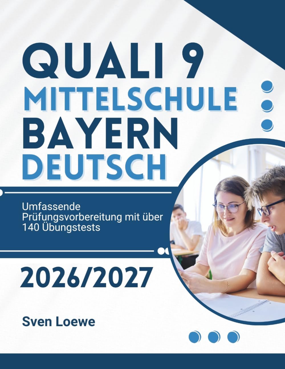 Quali 9 Mittelschule Bayern 2026/2027 Deutsch: Umfassende Prüfungsvorbereitung mit über 140 Übungstests