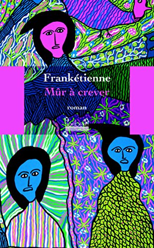 Mûr à crever (French Edition) [French] 2842304675 Book Cover