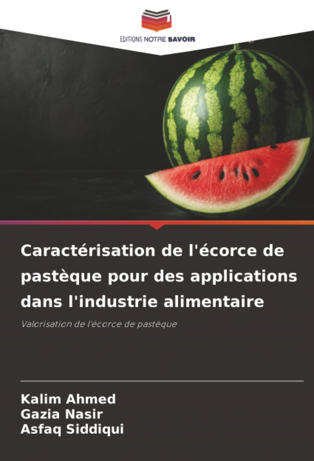 Caractérisation de l'écorce de pastèque pour des applications dans l'industrie alimentaire: Valorisation de l'écorce de pastèque