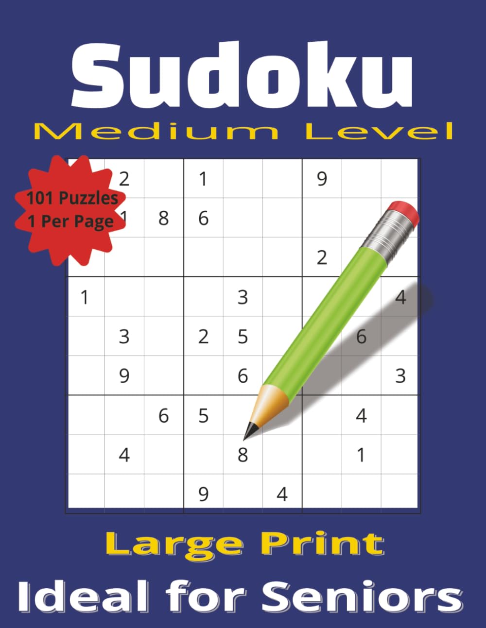 Sudoku Puzzle Book: 101 Medium-Difficulty Puzzles to Boost Memory, Focus, and Logical Thinking | 8.5X11, 118 pages | Gift to Support Mental Sharpness and Independence (Sudoku Large Print)