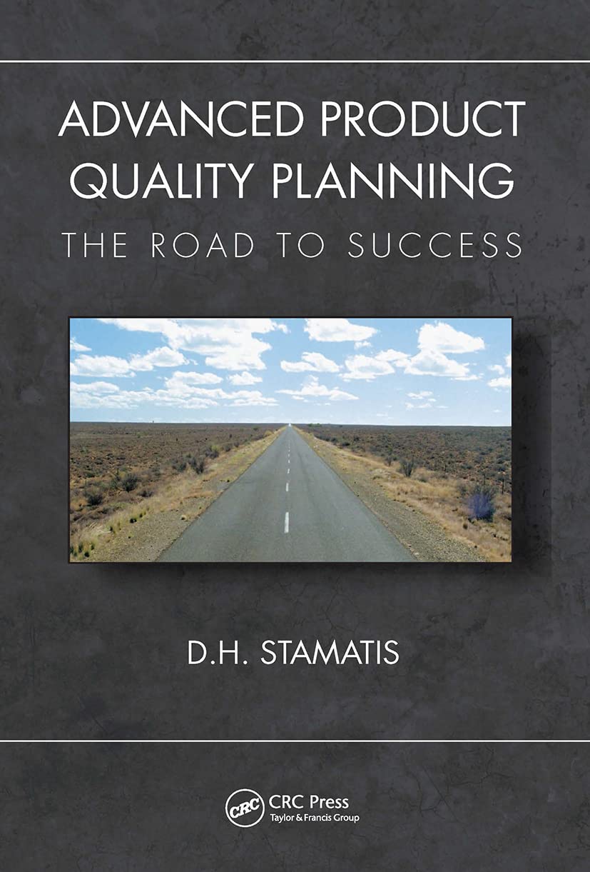 Advanced Product Quality Planning (Practical Quality of the Future)