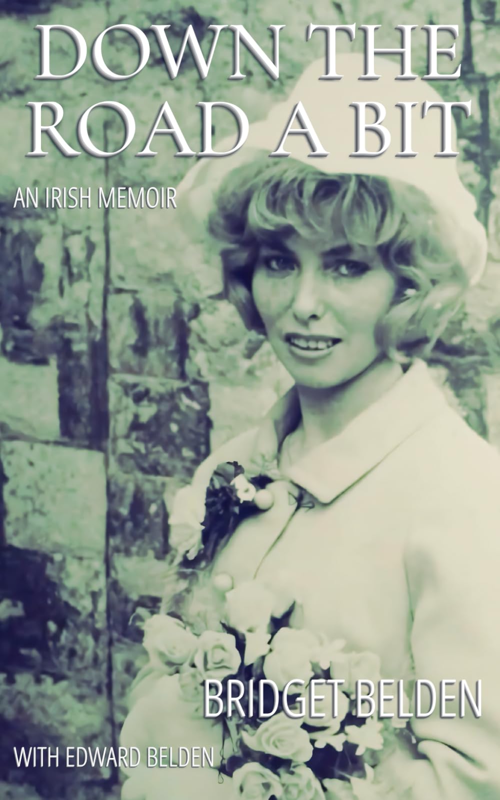 Down the Road a Bit: An Irish Memoir