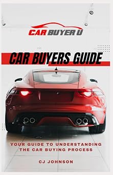Car Buyers Guide Your Guide To Understanding The Car Buying Process