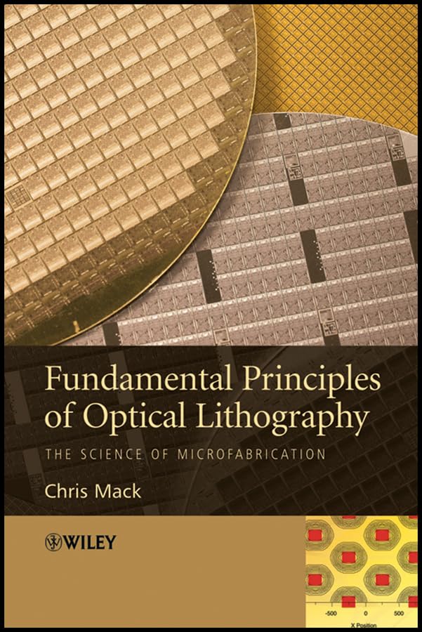 Fundamental Principles of Optical Lithography: The Science of Microfabrication