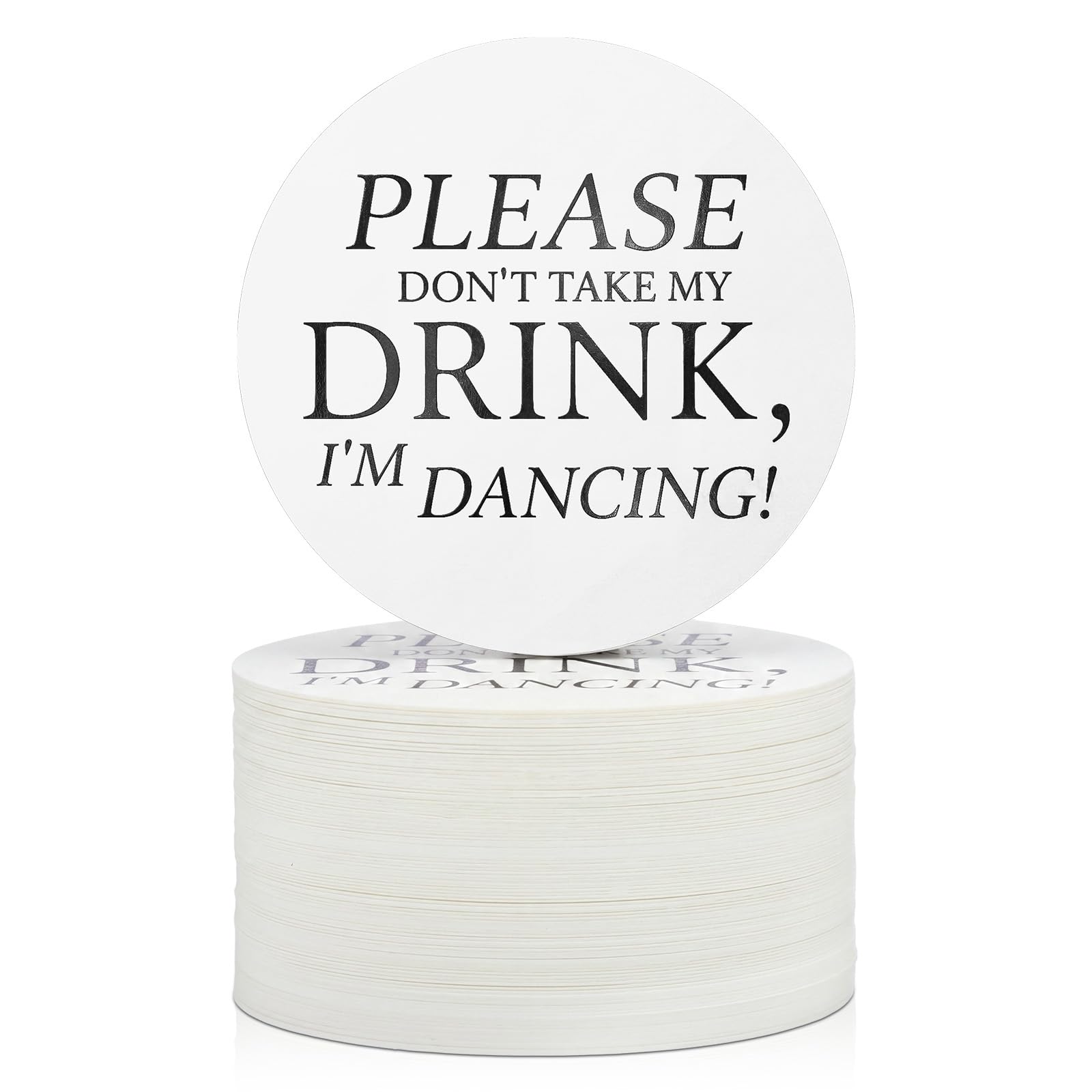 100 Pack Please Don't Take My Drink, I'm Dancing Coasters