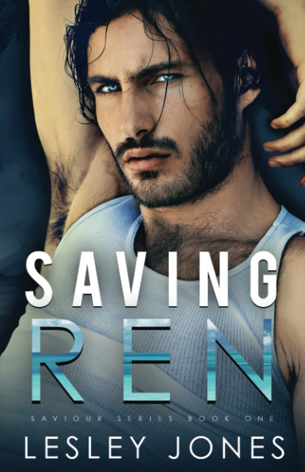 Saving Ren: Saviour Series Book One