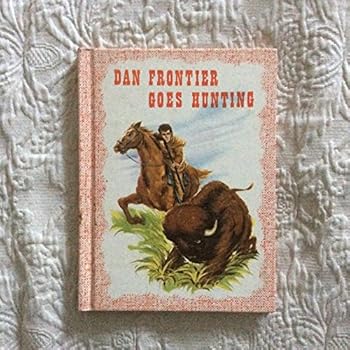 Hardcover Dan Frontier goes hunting (Dan Frontier series) Book